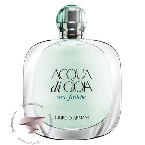 جورجیو آرمانی آکوا دی جیوا او فرش - Giorgio Armani Acqua Di Gioia Eau Fraiche جورجیو آرمانی آکوا دی جیوا او فرش - Giorgio Armani Acqua Di Gioia Eau Fraiche