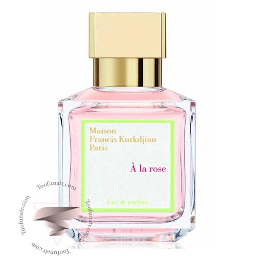 عطر ادکلن فرانسیس کرکجان آلا رز - Maison Francis Kurkdjian A La Rose عطر ادکلن فرانسیس کرکجان آلا رز - Maison Francis Kurkdjian A La Rose