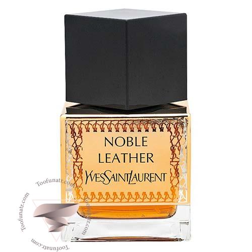 عطر ادکلن ایو سن لورن نوبل لدر - Yves Saint Laurent Noble Leather عطر ادکلن ایو سن لورن نوبل لدر - Yves Saint Laurent Noble Leather