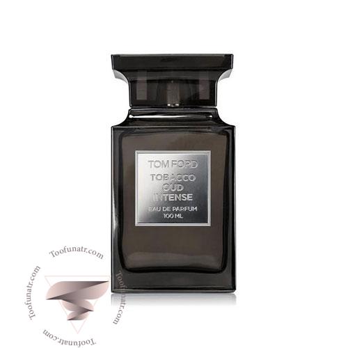 عطر ادکلن تام فورد توباکو عود اینتنس - Tom Ford Tobacco Oud Intense عطر ادکلن تام فورد توباکو عود اینتنس - Tom Ford Tobacco Oud Intense