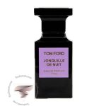 عطر ادکلن تام فورد جانکیل د نویت - Tom Ford Jonquille de Nuit