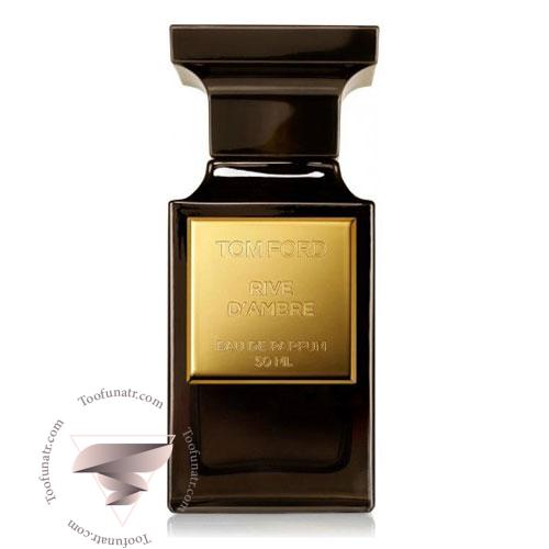 عطر ادکلن تام فورد رایو د آمبر - Tom Ford Reserve Collection Rive d’Ambre عطر ادکلن تام فورد رایو د آمبر - Tom Ford Reserve Collection Rive d’Ambre