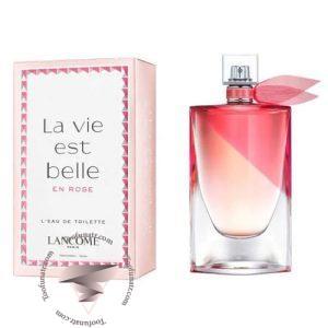 لانکوم لا ویه است بل ان رز - Lancome La Vie est Belle en Rose