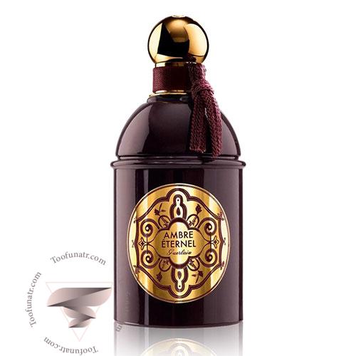عطر ادکلن گرلن آمبر اترنل - Guerlain Ambre Eternel عطر ادکلن گرلن آمبر اترنل - Guerlain Ambre Eternel