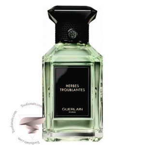 گرلن هربس تروبلانتس - Guerlain Herbes Troublantes