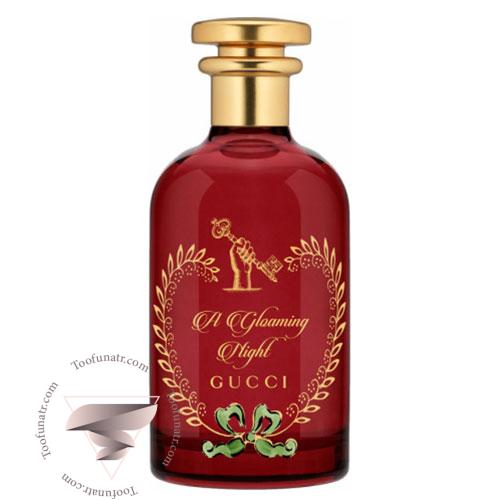 گوچی ا گلومینگ نایت - Gucci A Gloaming Night گوچی ا گلومینگ نایت - Gucci A Gloaming Night
