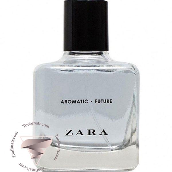 زارا آروماتیک فیوچر - Zara Aromatic Future