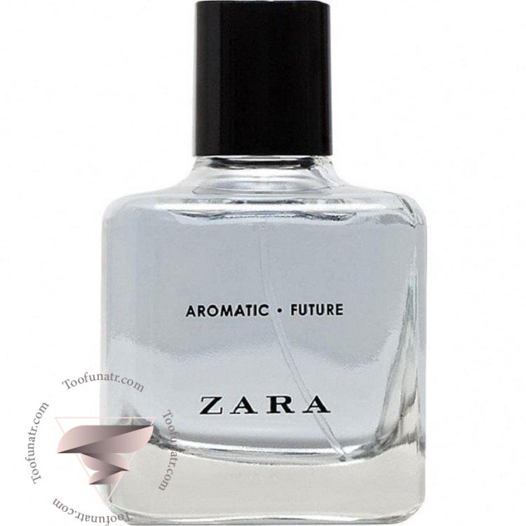 زارا آروماتیک فیوچر - Zara Aromatic Future زارا آروماتیک فیوچر - Zara Aromatic Future