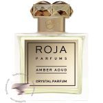 روژا داو آمبر آعود کریستال پارفوم - Roja Dove Amber Aoud Crystal Parfum