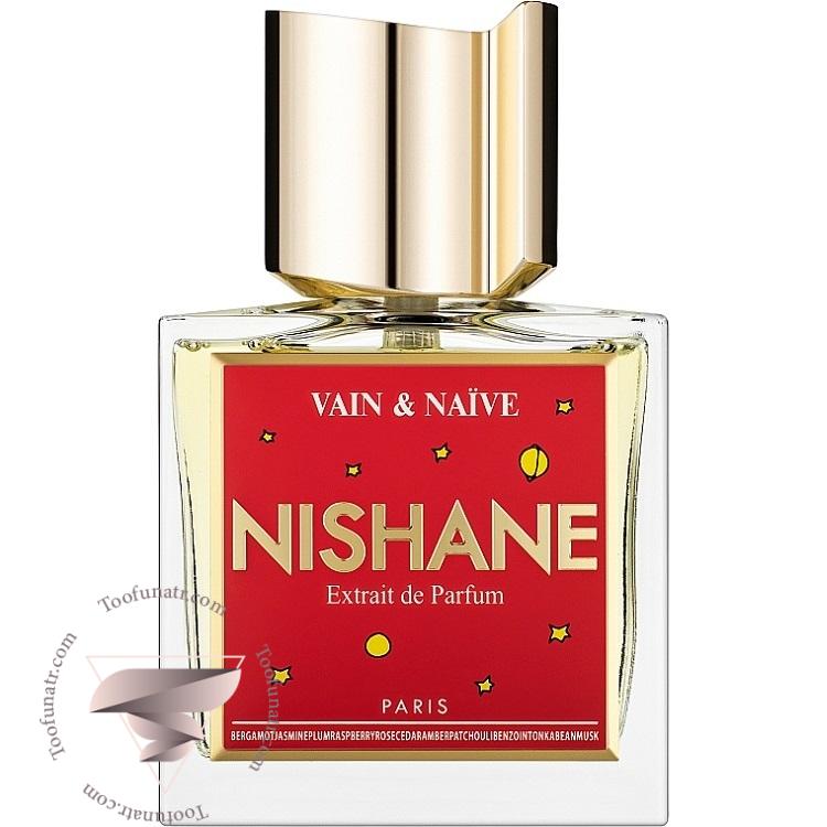 نیشان وین اند نیو واین اند نایو - Nishane Vain & Naïve نیشان وین اند نیو واین اند نایو - Nishane Vain & Naïve