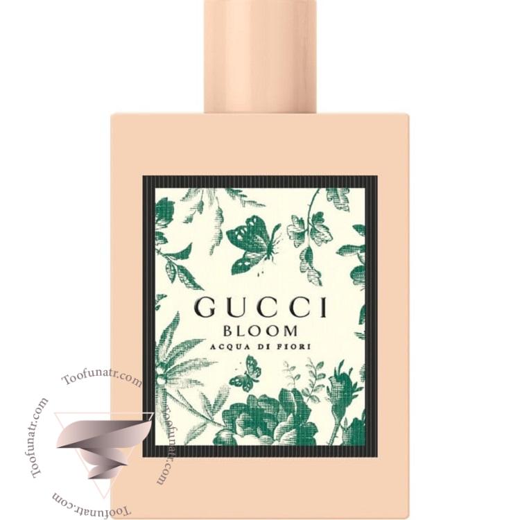 گوچی بلوم آکوا دی فیوری - Gucci Bloom Acqua di Fiori