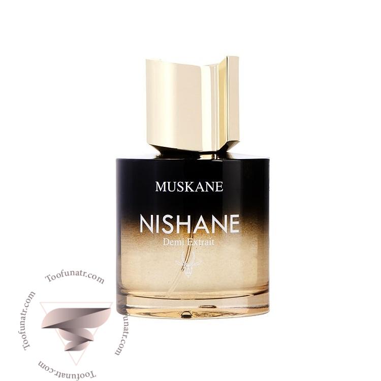 نیشان مسکانه ماسکان - Nishane Muskane نیشان مسکانه ماسکان - Nishane Muskane