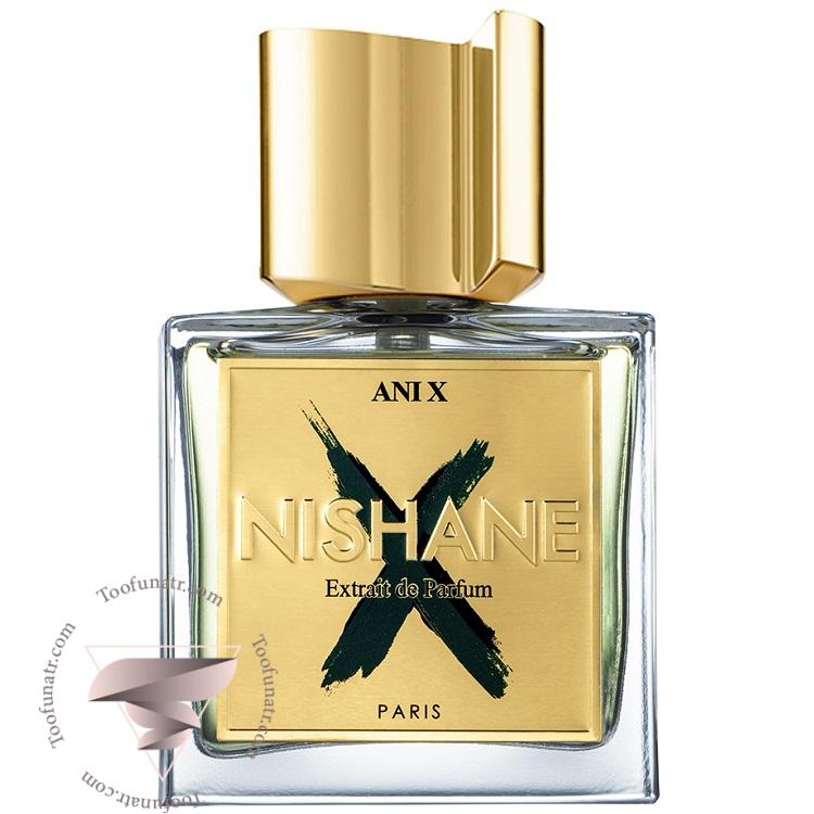 نیشان آنی ایکس - Nishane Ani X نیشان آنی ایکس - Nishane Ani X