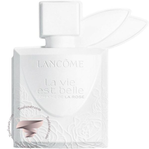 لانکوم لا ویه است بل دومین دی لا رز - Lancome La Vie Est Belle Domaine de la Rose