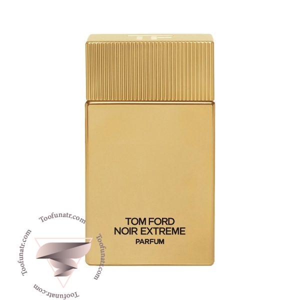 تام فورد نویر اکستریم پارفوم- Tom Ford Noir Extreme Parfum
