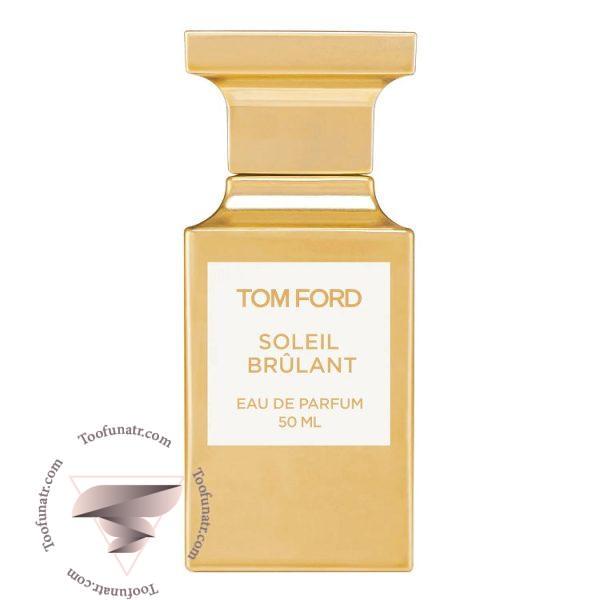 تام فورد سولیل برولنت - Tom Ford Soleil Brûlant