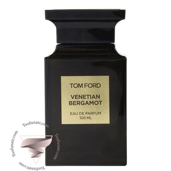 تام فورد ونشن برگاموت - Tom Ford Venetian Bergamot