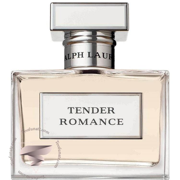 رالف لورن تندر رومنس - Ralph Lauren Tender Romance رالف لورن تندر رومنس - Ralph Lauren Tender Romance