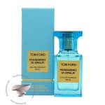 تام فورد ماندارینو دی آمالفی - Tom Ford Mandarino di Amalfi