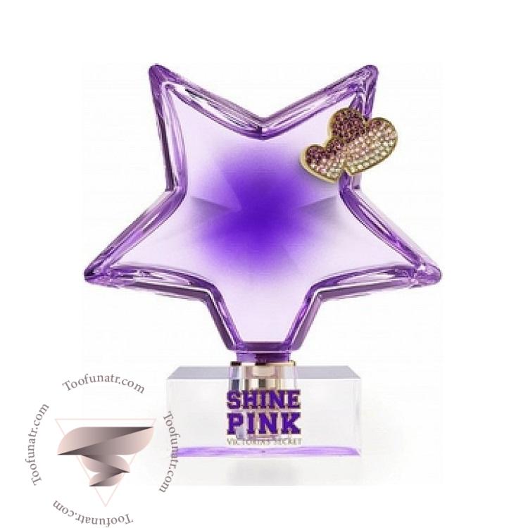 ویکتوریا سکرت لایف ایز پینک شاین پینک - Victoria Secret Life Is Pink Shine Pink ویکتوریا سکرت لایف ایز پینک شاین پینک - Victoria Secret Life Is Pink Shine Pink
