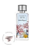سالواتوره فراگامو اوشنی دی ستا - Salvatore Ferragamo Oceani di Seta