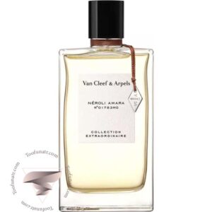 ون کلیف اند آرپلز نرولی آمارا - Van Cleef & Arpels Neroli Amara