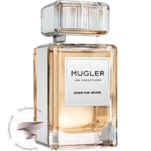 تیری موگلر اور د ماسک - Thierry Mugler Over The Musk