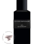 جیوانچی اکورد پارتیکیولر - Givenchy Accord Particulier