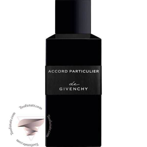 جیوانچی اکورد پارتیکیولر - Givenchy Accord Particulier
