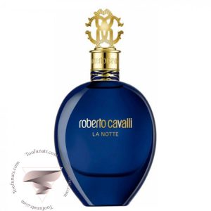 روبرتو کاوالی لا نوت (له نوت) - Roberto Cavalli La Notte