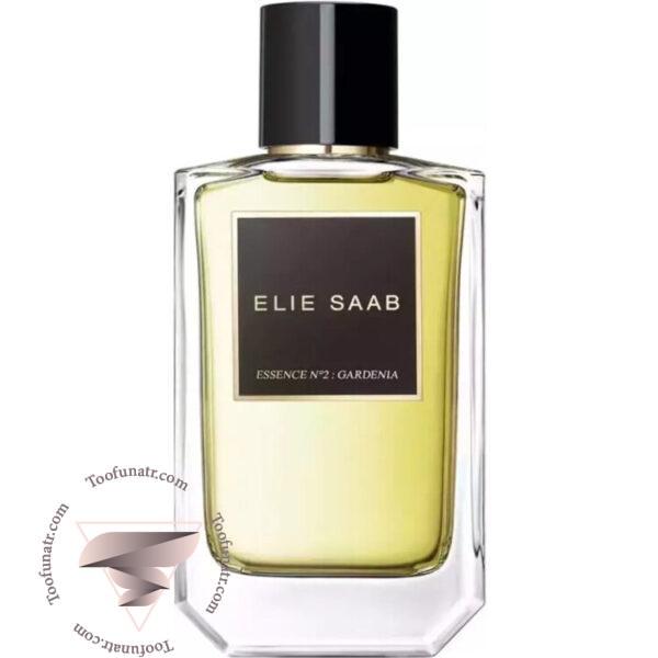 الی ساب اسنس شماره 2 گاردنیا - Elie Saab Essence No. 2 Gardenia