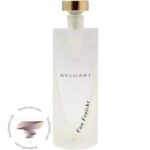 بولگاری او فرش - Bvlgari Eau Fraiche