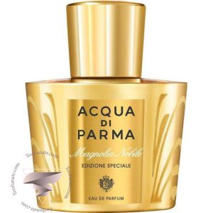 آکوا دی پارما مگنولیا نوبیل اسپشیال ادیشن 2010 - Acqua di Parma Magnolia Nobile Special Edition 2010