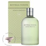 بوتگا ونتا اسنس آروماتیک - Bottega Veneta Essence Aromatique