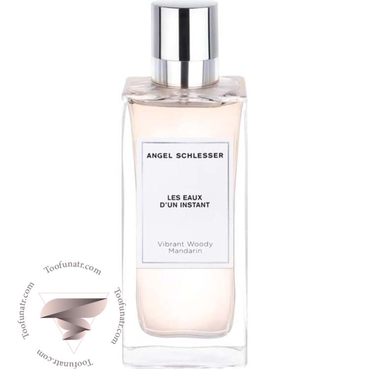 آنجل شلیسر ویبرنت وودی ماندارین - Angel Schlesser Vibrant Woody Mandarin آنجل شلیسر ویبرنت وودی ماندارین - Angel Schlesser Vibrant Woody Mandarin