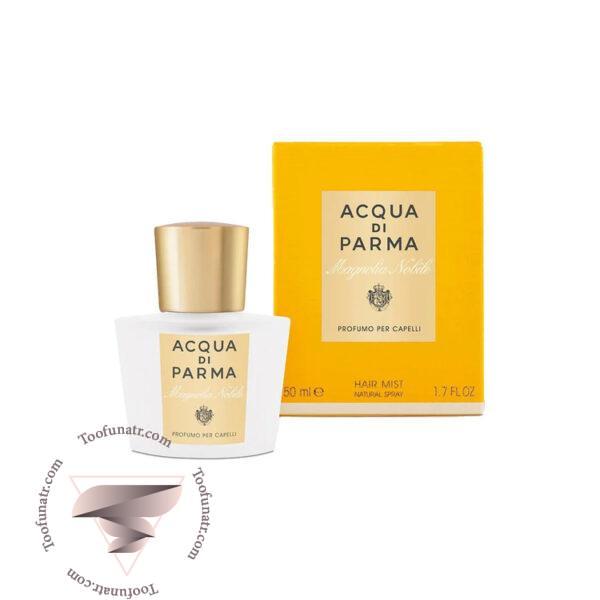 آکوا دی پارما مگنولیا نوبیل هیر میست - Acqua di Parma Magnolia Nobile Hair Mist