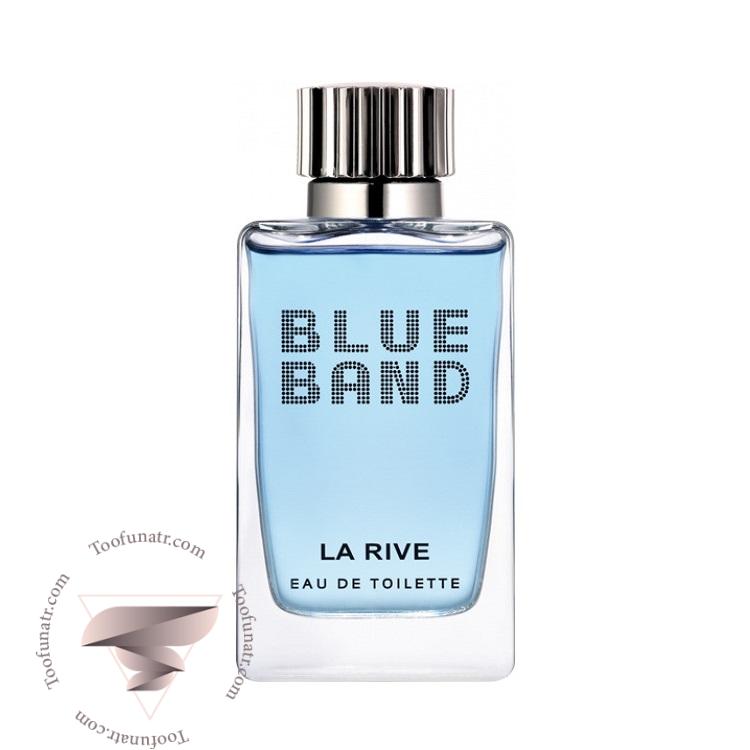 لا ریو بلو بند - La Rive Blue Band لا ریو بلو بند - La Rive Blue Band