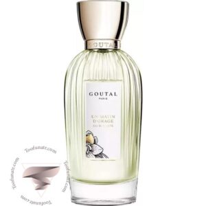 آنیک گوتال آن ماتین د اوریج - Annick Goutal Un Matin d'Orage