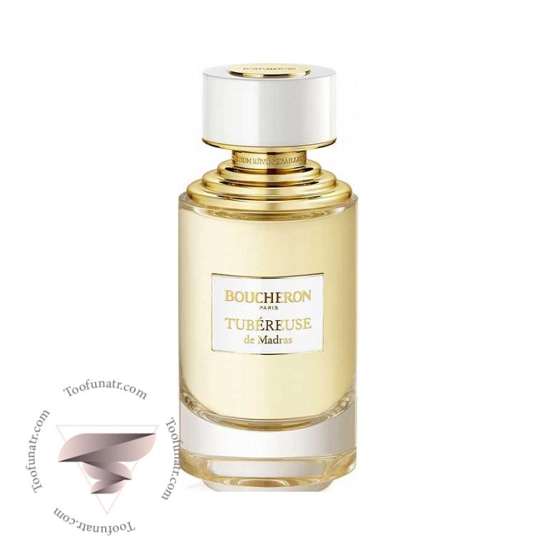 بوچرون بوشرون توبرز د مدراس - Boucheron Tubereuse De Madras بوچرون بوشرون توبرز د مدراس - Boucheron Tubereuse De Madras