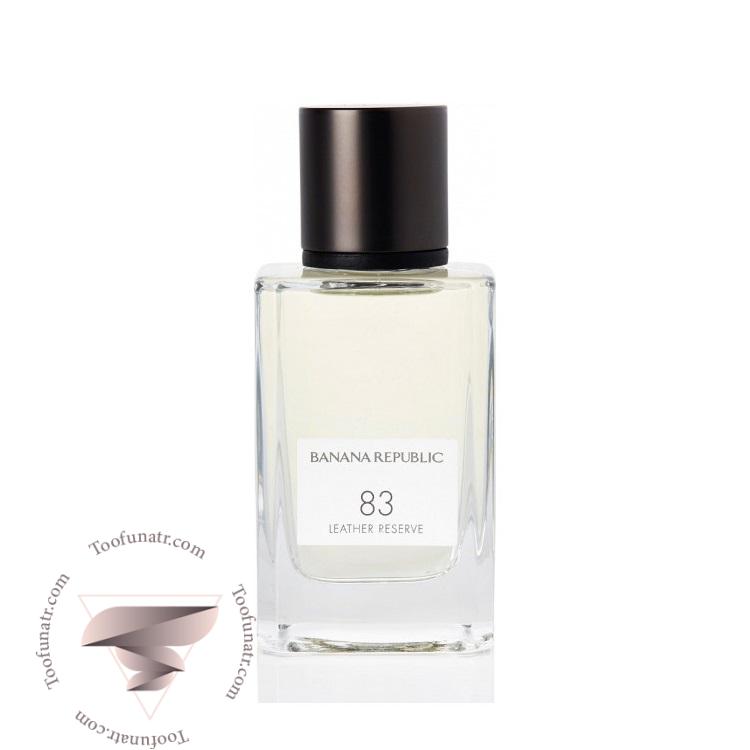 بنانا ریپابلیک 83 لدر رزرو - Banana Republic 83 Leather Reserve بنانا ریپابلیک 83 لدر رزرو - Banana Republic 83 Leather Reserve