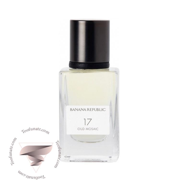 بنانا ریپابلیک 17 عود موزاییک - Banana Republic 17 Oud Mosaic بنانا ریپابلیک 17 عود موزاییک - Banana Republic 17 Oud Mosaic