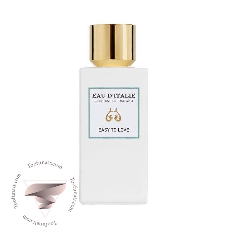 او د ایتالی ایزی تو لاو - Eau D'Italie Easy to Love او د ایتالی ایزی تو لاو - Eau D'Italie Easy to Love