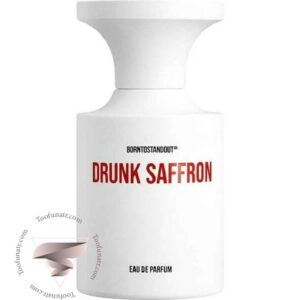 بورن تو استند اوت درانک سافرون - BORNTOSTANDOUT Drunk Saffron