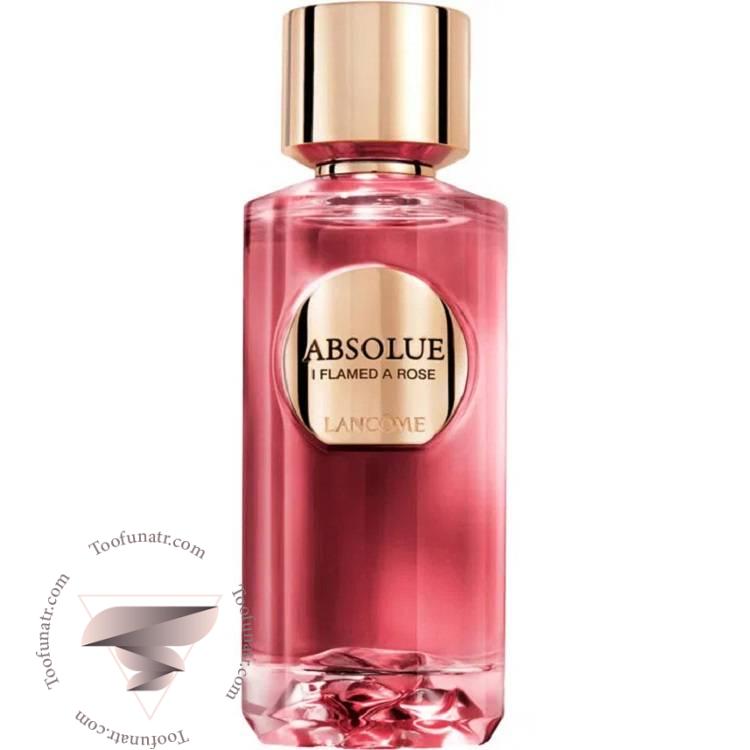 عطر ادکلن لانکوم ابسولو آی فلیمد رز - Lancome Absolue I Flamed A Rose عطر ادکلن لانکوم ابسولو آی فلیمد رز - Lancome Absolue I Flamed A Rose