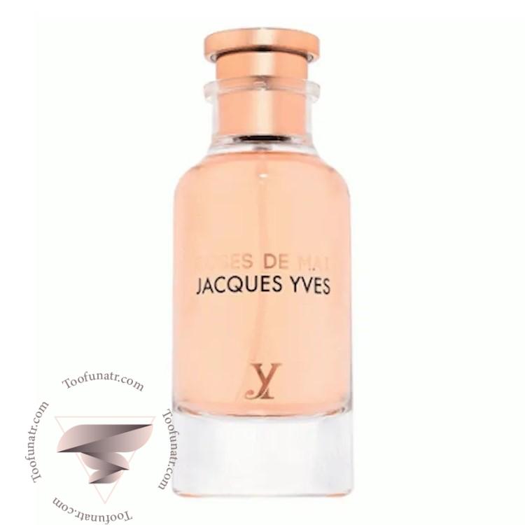فراگرنس ورد رزز د مای ژاک ایو - Fragrance World Roses De Mai Jacques Yves فراگرنس ورد رزز د مای ژاک ایو - Fragrance World Roses De Mai Jacques Yves