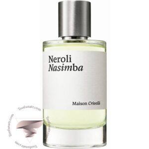 میسون کریولی نرولی نسیمبا - Maison Crivelli Neroli Nasimba